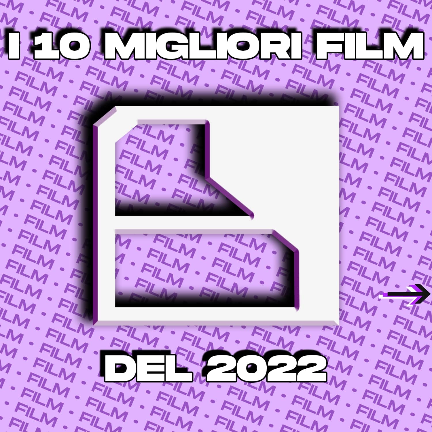 I MIGLIORI DIECI FILM DEL 2022